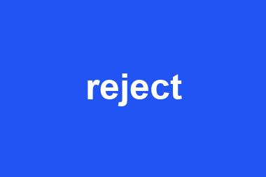 reject