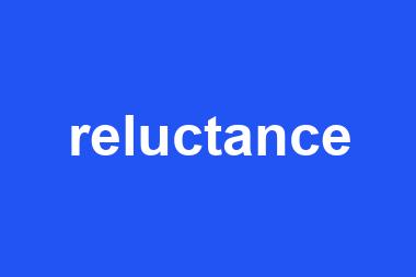 reluctance