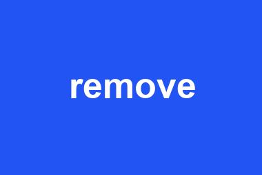 remove