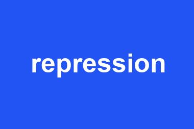 repression