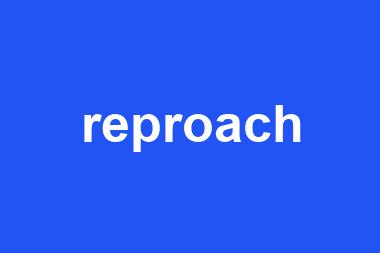 reproach