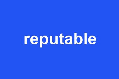 reputable