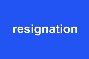 resignation