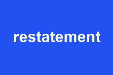 restatement