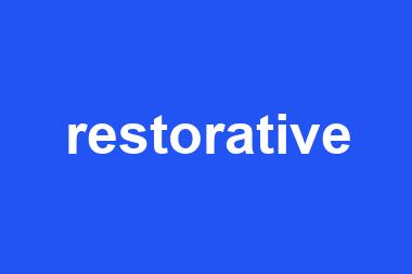 restorative