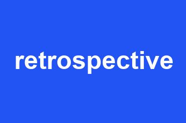 retrospective