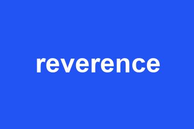 reverence