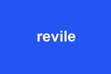 revile