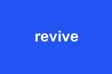 revive