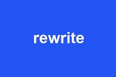 rewrite