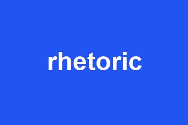 rhetoric