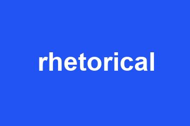 rhetorical