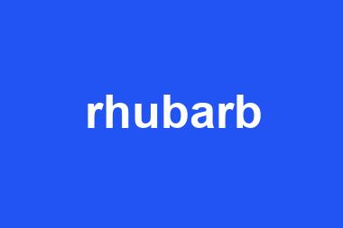 rhubarb