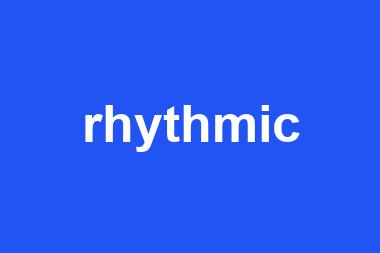 rhythmic