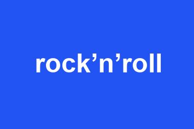 rock’n’roll