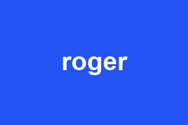 roger