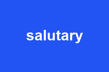 salutary