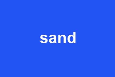 sand