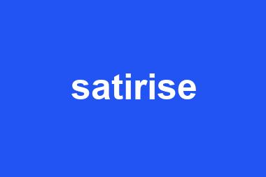 satirise