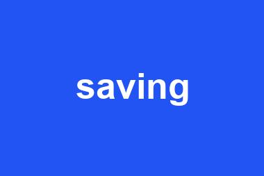 saving