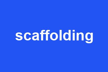 scaffolding