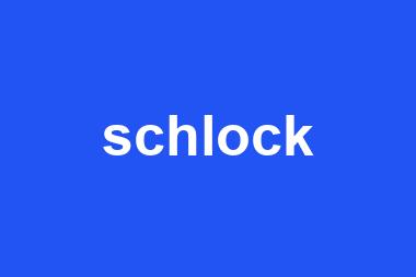 schlock