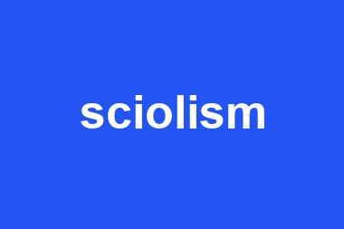 sciolism