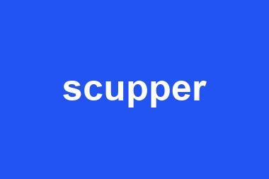 scupper