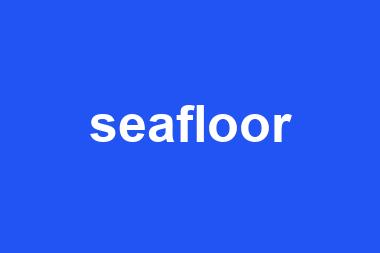 seafloor