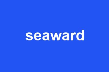 seaward