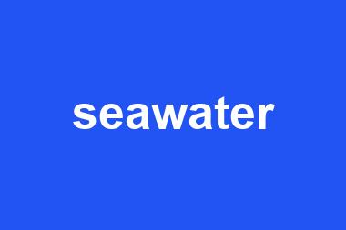 seawater