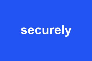 securely