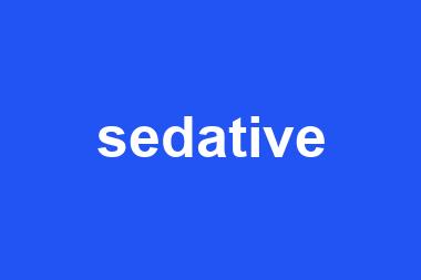 sedative