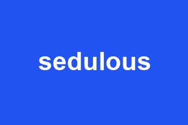 sedulous