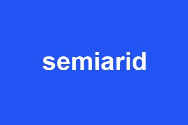 semiarid