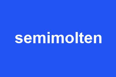 semimolten