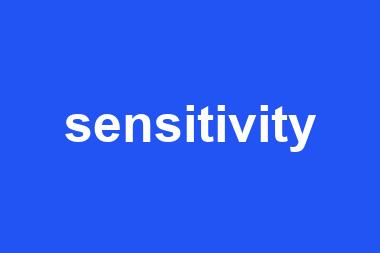 sensitivity