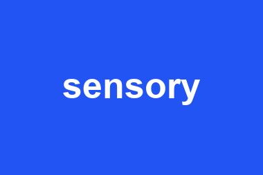 sensory