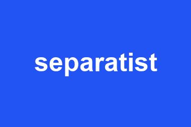 separatist