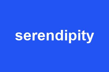 serendipity