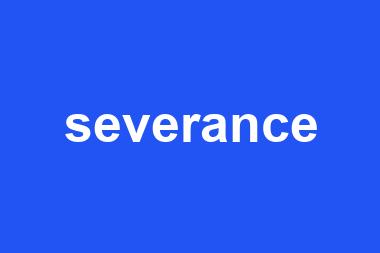 severance