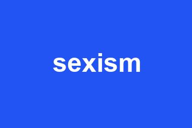 sexism