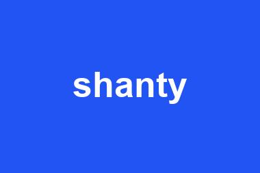 shanty