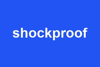 shockproof