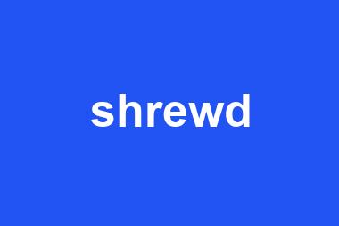 shrewd