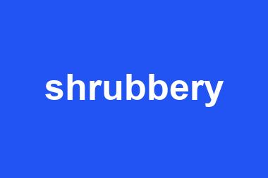 shrubbery