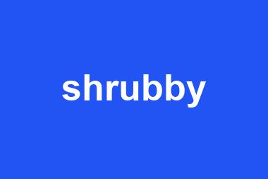 shrubby