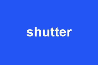 shutter