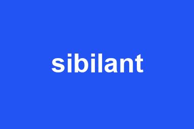 sibilant