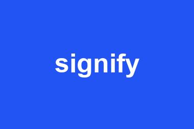 signify